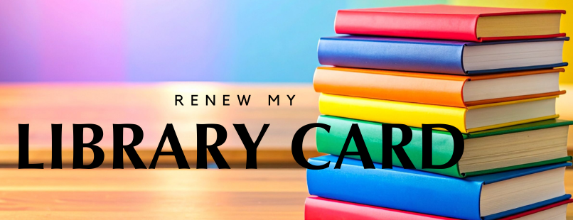 RenewLibraryCardupdate.png